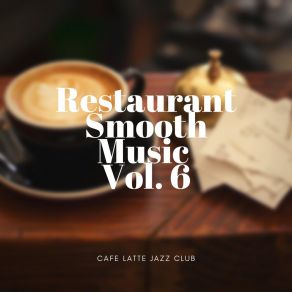 Download track Soundscape For Restaurant Cafe Latte