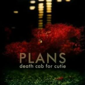 Download track What Sarah Said Death Cab For Cutie