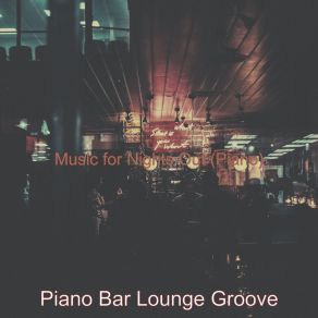 Download track Piano Jazz Soundtrack For Hotel Bars Bar Lounge Groove