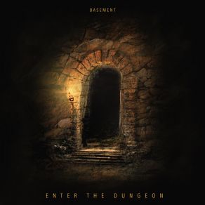 Download track Enter The Dungeon (Intro) The Basement