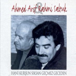 Download track Gafil Gezme Şaşkın Ahmet Arif, Rahmi Saltuk