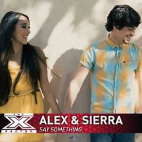 Download track Say Something (The X Factor USA Performance) Sierra