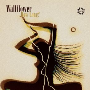 Download track How Long? (Nandu Remix) Wallflower