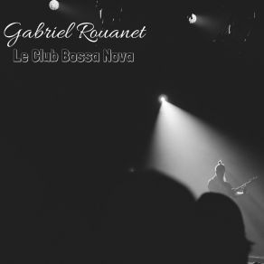 Download track The Joy Of Bossa Nova Jazz Sunsets Gabriel Rouanet