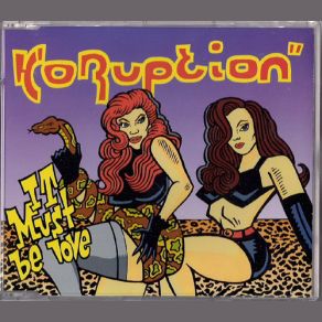 Download track It Must Be Love (Chops Up Mix) Koruption