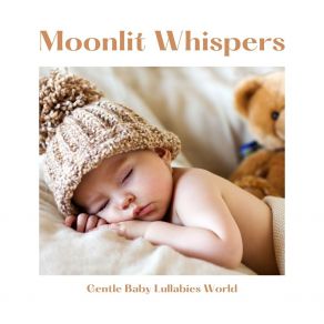 Download track Tender Sleep Gentle Baby Lullabies World