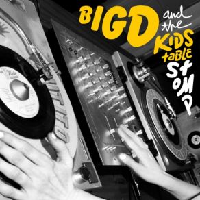 Download track The Noise Big D And The Kids Table