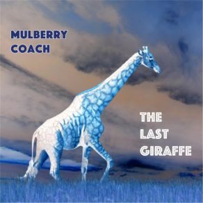 Download track The Last Giraffe Mulberry Coach