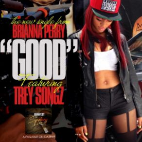 Download track Good Trey Songz, Brianna Perry