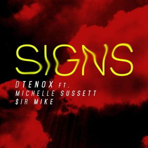 Download track Signs D TenoxSir Mike, Michelle Sussett