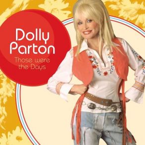 Download track Those Were The Days Dolly Parton