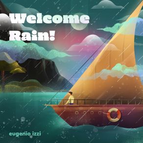 Download track Welcome Rain! Eugenio Izzi