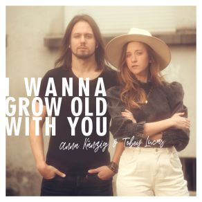 Download track I Wanna Grow Old With You Tobey Lucas