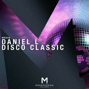 Download track Disco Classic (Radio Mix) Daniel L