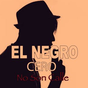 Download track El Desafinao El Negro Cero