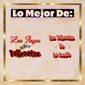 Download track La Tercera De La Cumbia Chida Los Vallenatos De La Cumbia