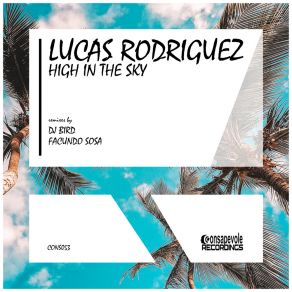 Download track High In The Sky Lucas Rodriguez