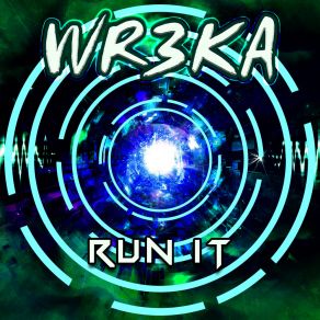 Download track Run It (Radio Mix) WR3KA