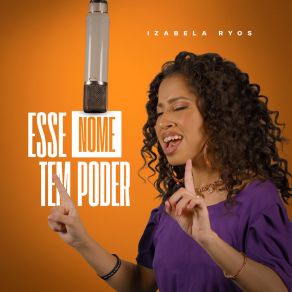 Download track Esse Nome Tem Poder (Playback) Izabela RyosPlayback