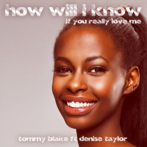 Download track If You Really Love Me (How Will I Know) (Rob Nunjes House Remix Edit) Denise Taylor