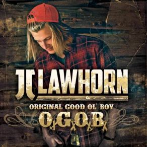 Download track I'm Diggin' On That JJ Lawhorn