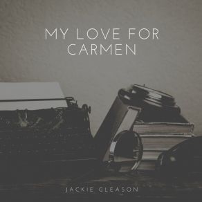 Download track Our Love Is Here To Stay Jackie Gleason