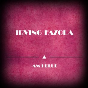 Download track Breeze (Blow My Baby Back To Me) Irving Fazola