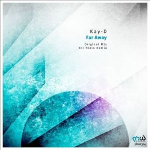 Download track Far Away Kay - D