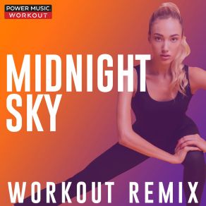 Download track Midnight Sky (Workout Remix 128 BPM) Power Music Workout