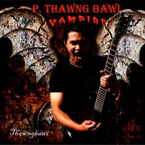 Download track Lawmhnak P. Thawng Bawi