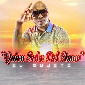 Download track Que Lo Que Tu Dice El Sujeto