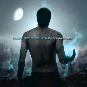 Download track Dynasties Hail To The King