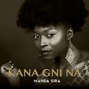 Download track Kana Gni Na Manda Sira