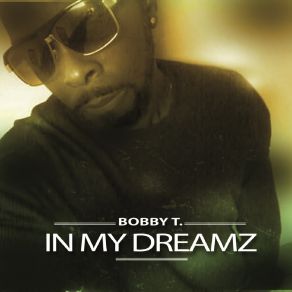 Download track I Gotcha Girl Like Bobby TJay Cooley