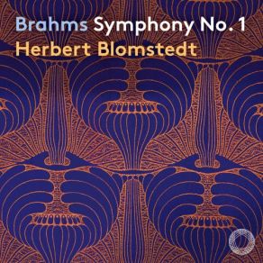 Download track Symphony No. 1 In C Minor, Op. 68: I. Un Poco Sostenuto - Allegr Gewandhausorchester Leipzig, Herbert Blomstedt