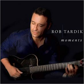 Download track Moments (Instrumental) Rob Tardik