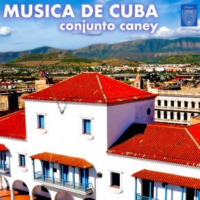 Download track Frutas Del Caney (Remasterizado) Conjunto Caney