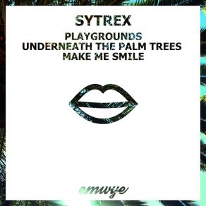 Download track Make Me Smile Sytrex