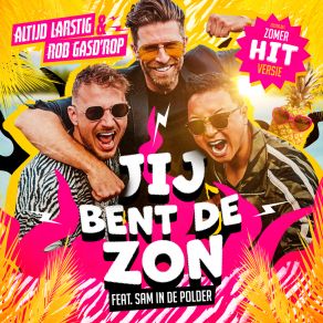 Download track Jij Bent De Zon Sam In De Polder