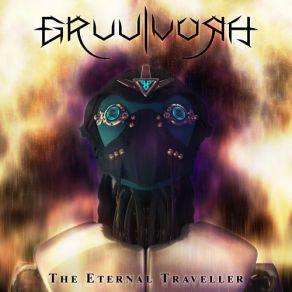 Download track The Eternal Traveller Gruulvoqh