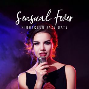 Download track Sensual Fever Jazz Instrumental Relax Center