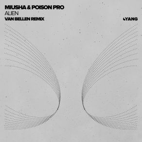 Download track Alien (Van Bellen Remix) Poison Pro, Miusha