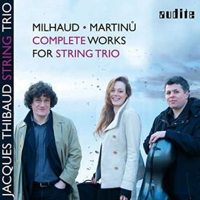 Download track 08. Sonatine À Trois, Op. 221b - III. Anime Jacques Thibaud String Trio