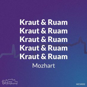 Download track Kraut & Ruam (Extended Edit) Mozhart