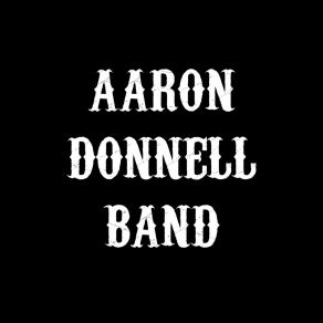 Download track Grave Digger Aaron Donnell Band