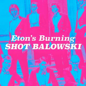 Download track Eton's Burning Shot Balowski