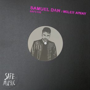 Download track Miles Away (Radio Mix) Samuel Dan