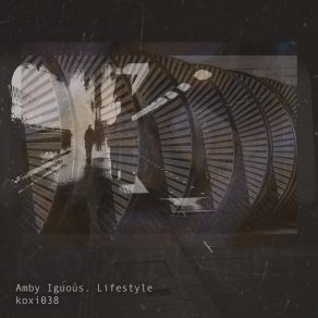 Download track Lifecycle Amby Iguous