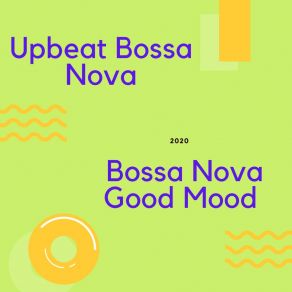 Download track I Love Bossa Nova Upbeat Bossa Nova