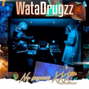 Download track Mama WataDrugzz